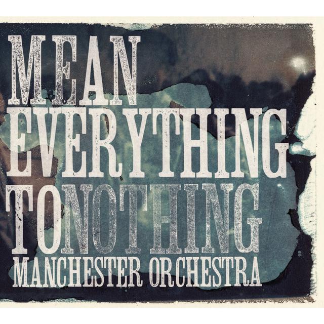 Album cover art for Mean Everything to Nothing