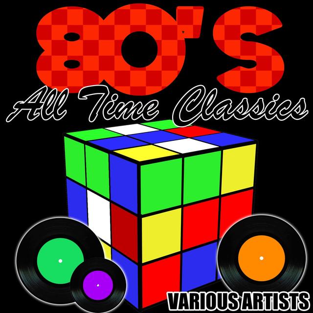 Album cover art for 80's All Time Classics