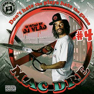 Album cover art for Mac Dre Presents: Don't Hate The Playa Hate The Game #4