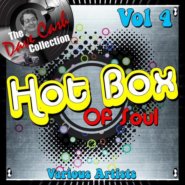 Album cover art for Hot Box Of Soul Vol 4 - [the Dave Cash Collection]