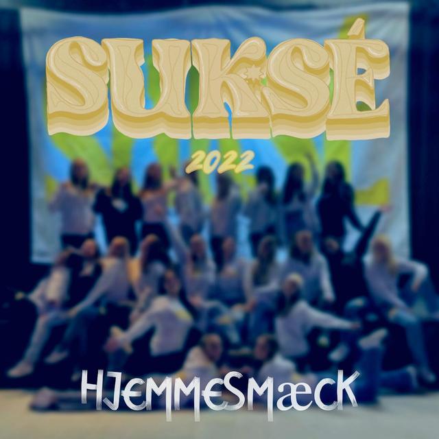 Album cover art for Suksé 2022 (Hjemmesmæck)