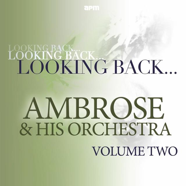 Album cover art for Looking Back... Ambrose & His Orchestra, Vol. 2