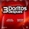 3 Doritos Después (3 Doritos Despues)