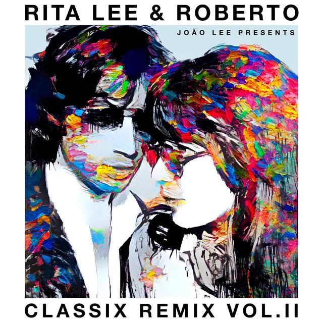 Album cover art for Rita Lee & Roberto - Classix Remix Vol. II