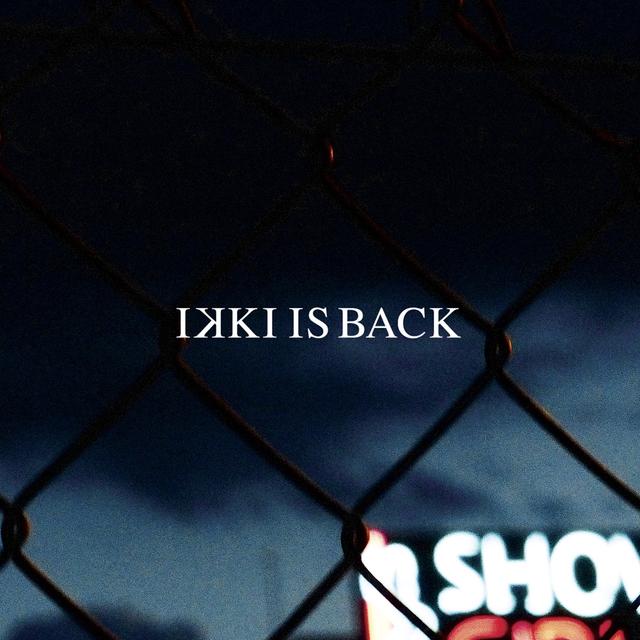 Album cover art for Ikki Is Back