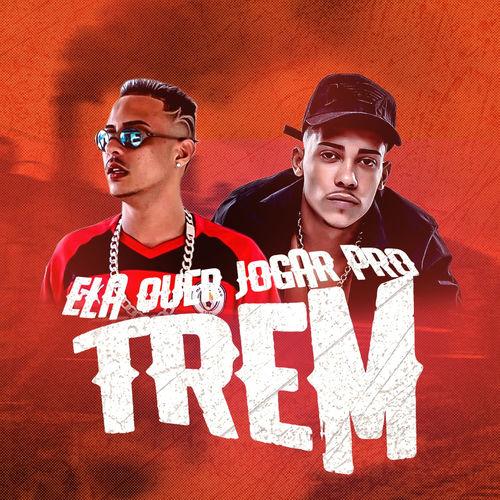 Album cover art for Ela Quer Jogar pro Trem (feat. Mc Poze)