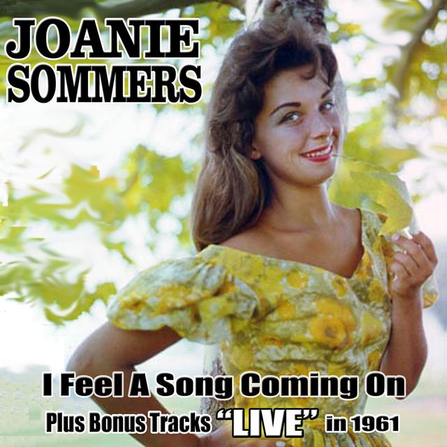 Album cover art for I Feel A Song Coming On: Plus Joanie Live In '61!