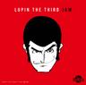 LOVE IS EVERYTHING - LUPIN THE THIRD JAM Remixed by WONK