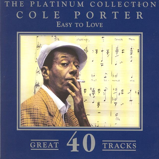 Album cover art for The Platinum Collection - Cole Porter / Easy To Love