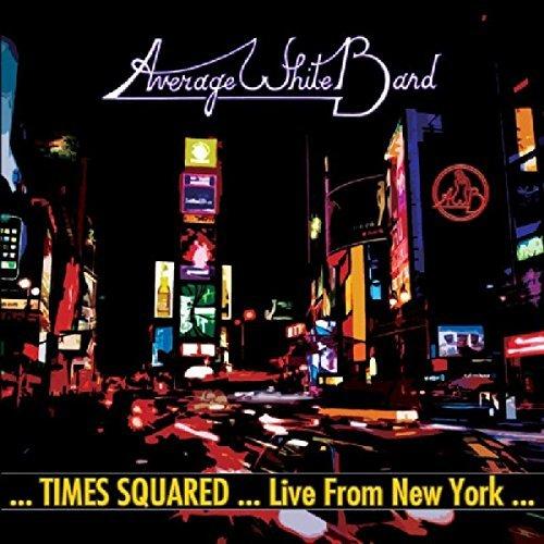 Album cover art for ... Times Squared ... Live From New York ...