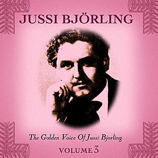 Album cover art for The Golden Voice Of Jussi Bjorling (volume 3)