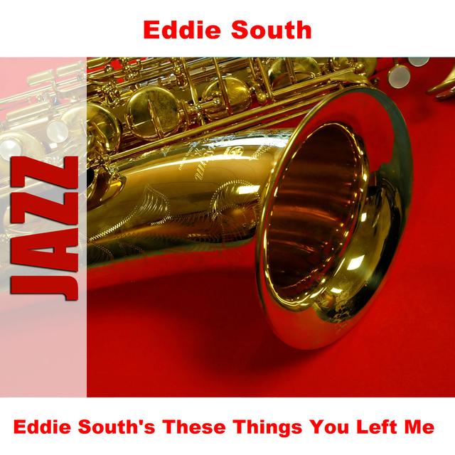 Album cover art for Eddie South's These Things You Left Me