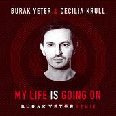 Album cover art for My Life Is Going On (Burak Yeter Remix)