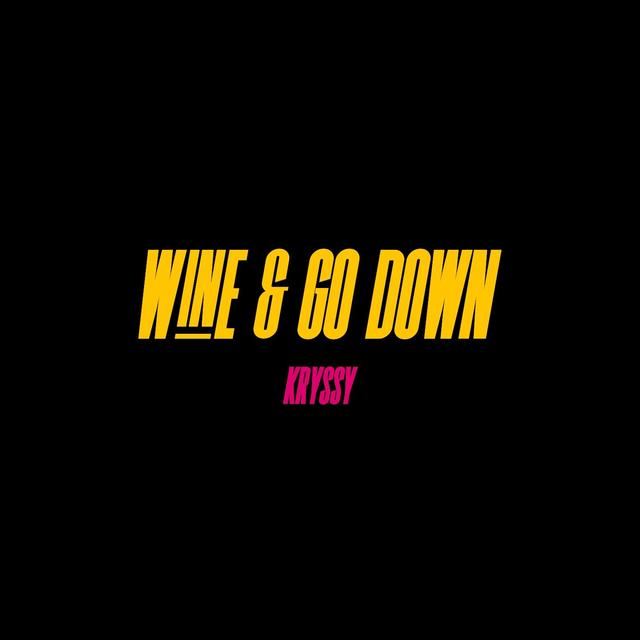 Album cover art for Wine & Go Down