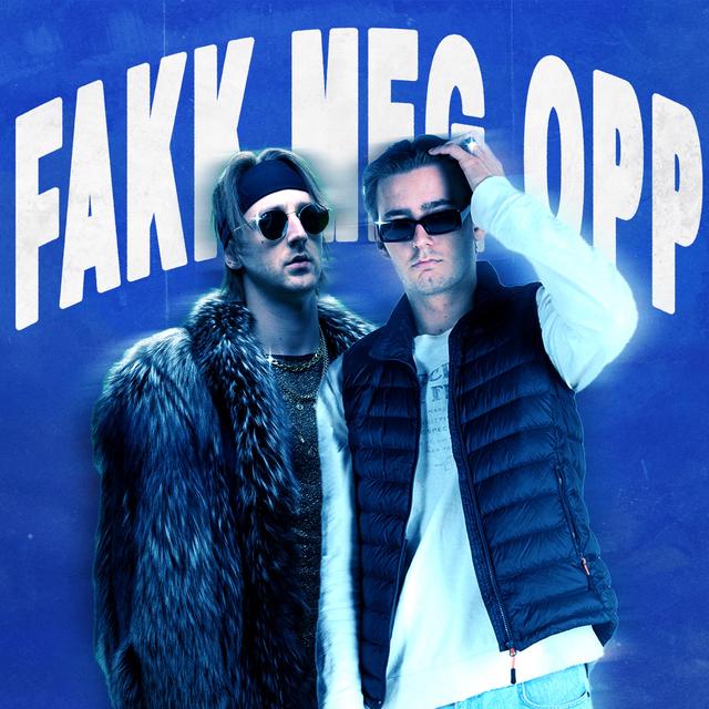 Album cover art for FAKK MEG OPP