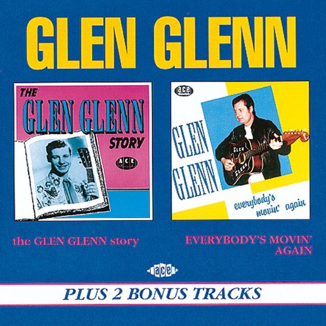 Album cover art for The Glen Glenn Story/everybody's Movin'