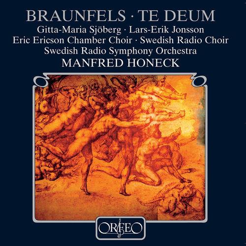 Album cover art for Braunfels: Te Deum, Op. 32