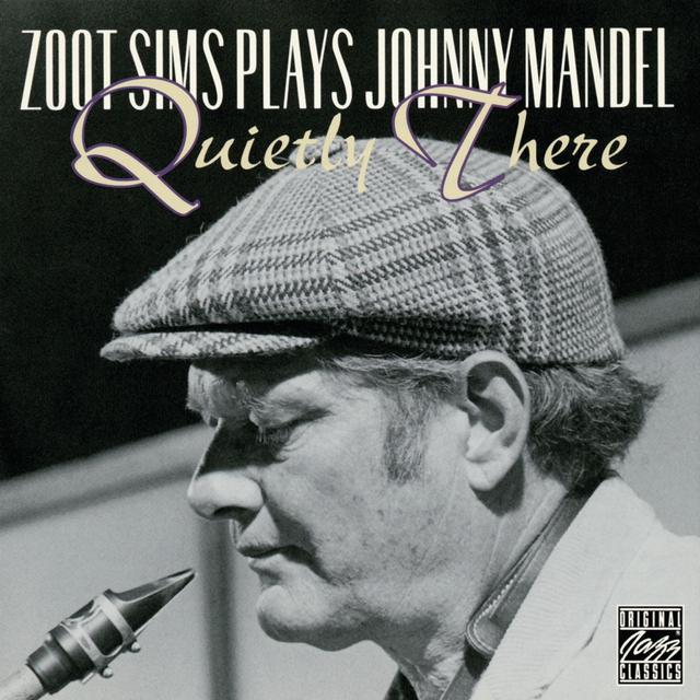 Album cover art for Quietly There: Zoot Sims Plays Johnny Mandel