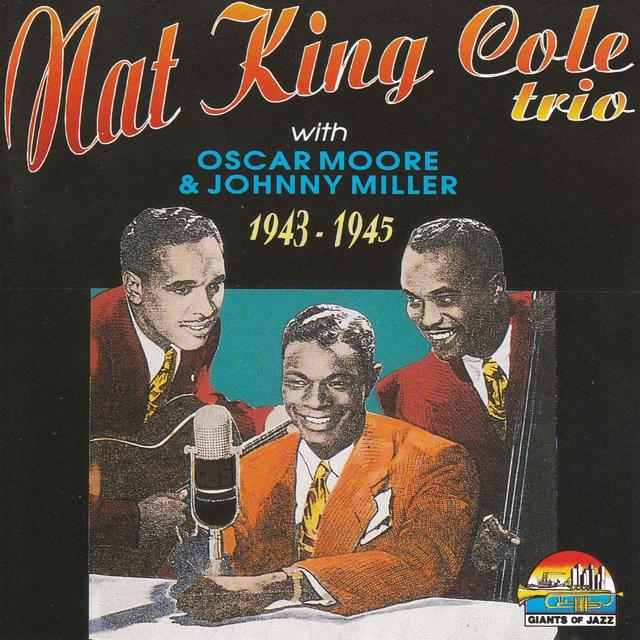 Album cover art for Nat King Cole Trio 1943-1945