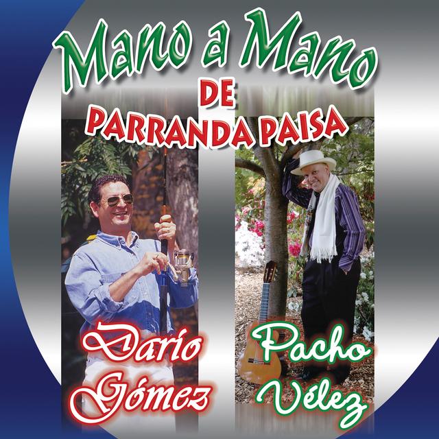 Album cover art for Mano a Mano De Parranda Paisa