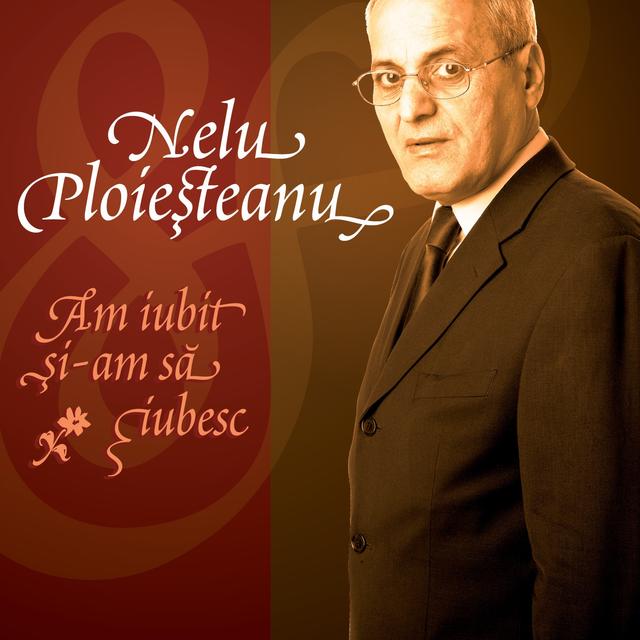 Album cover art for Nelu Ploiesteanu - Am Iubit Si-am Sa Iubesc (eAlbum)