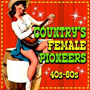 Album cover art for Country's Female Pioneers '40s-'60s