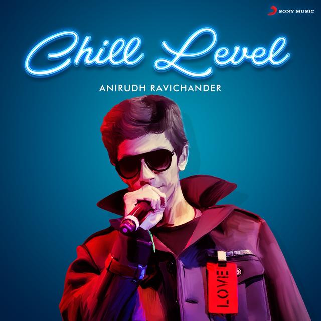 Album cover art for Chill Level : Anirudh Ravichander