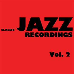 Album cover art for Classic Jazz Recordings, Vol. 2