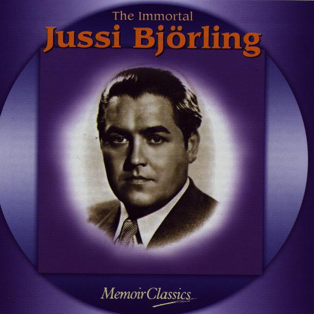 Album cover art for The Immortal Jussi Bjorling: Music Of Verdi, Ponchielli, Puccini, Meyerbeer, Bizet, Massenet, Gounod, Leoncavallo, Giordano And Mascagni