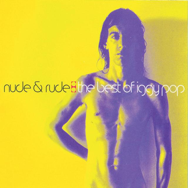 Album cover art for Nude & Rude: The Best of Iggy Pop