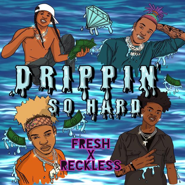 Album cover art for Drippin’ So Hard