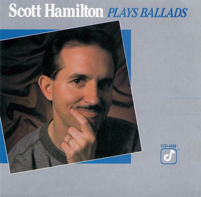 Album cover art for Scott Hamilton Plays Ballads