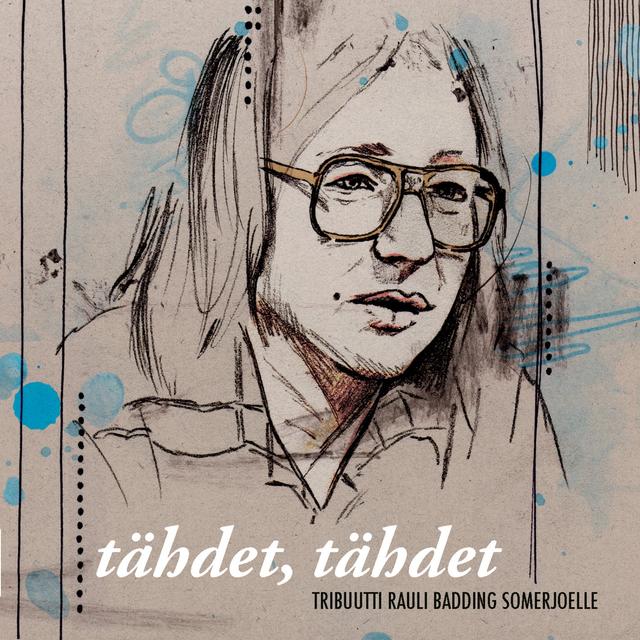 Album cover art for Tähdet Tähdet - Tribuutti Rauli Badding Somerjoelle