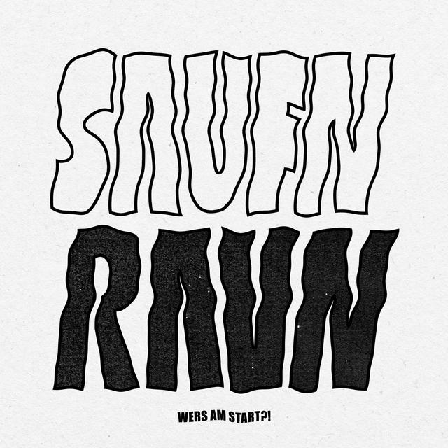 Album cover art for Saufn Ravn (Wers am Start?)