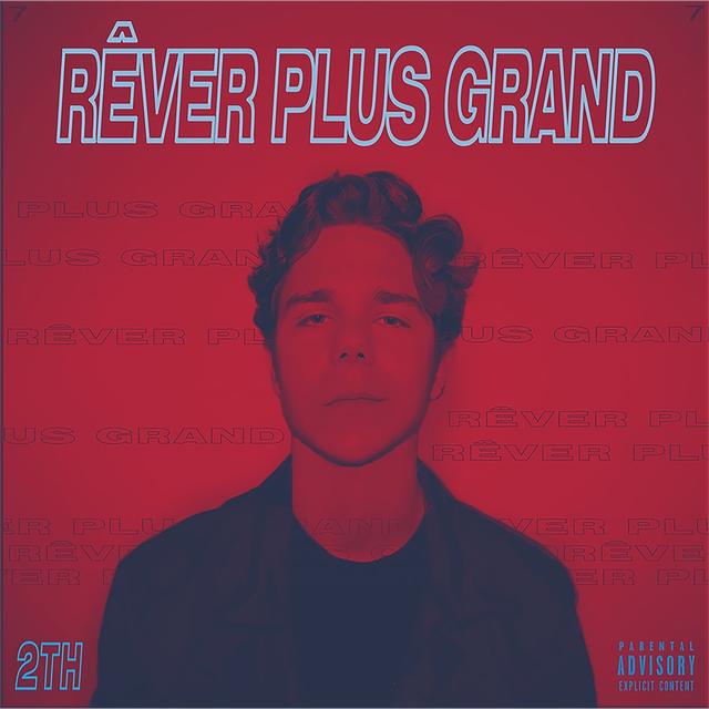 Album cover art for Rêver plus grand