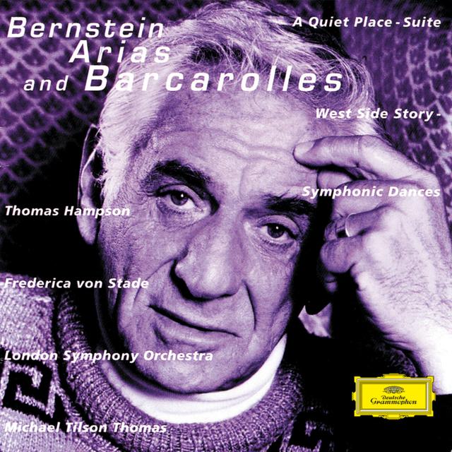 Album cover art for Bernstein: Arias And Barcarolles; A Quiet Place, Suite; "West Side Story" - Symphonic Dances