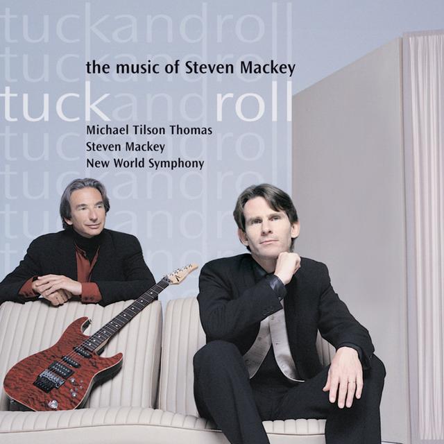 Album cover art for Tuck and Roll: The Music of Steven Mackey