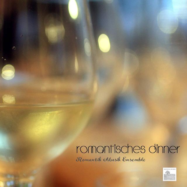 Album cover art for Romantisches Dinner - Romantik Musik