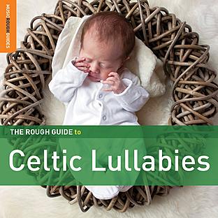 Album cover art for Rough Guide To Celtic Lullabies