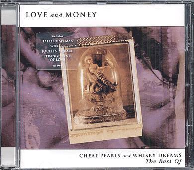 Album cover art for Cheap Pearls and Whisky Dreams - The Best Of Love & Money