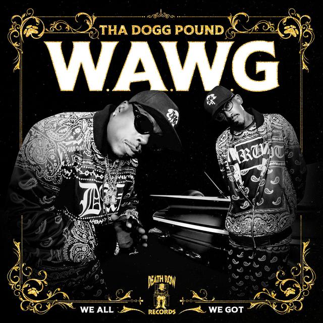 Album cover art for W.A.W.G. (We All We Got)