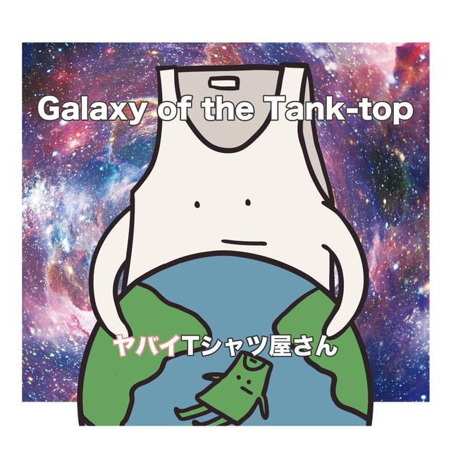 Album cover art for Galaxy Of The Tank-top