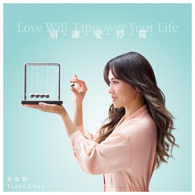 Album cover art for 別讓愛停擺 Love Will Empower Your Life