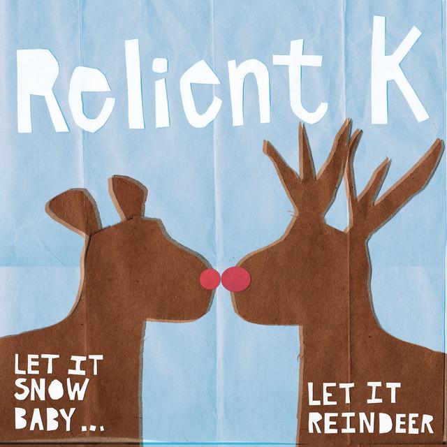 Album cover art for Let It Snow Baby... Let It Reindeer