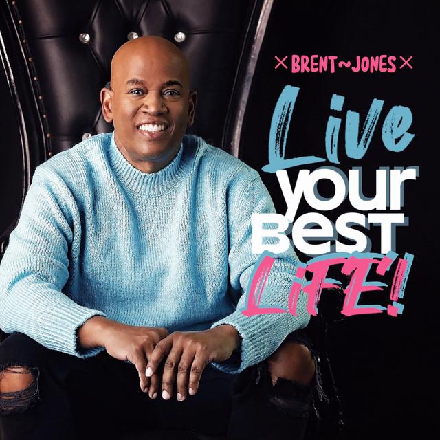 Album cover art for Live Your Best Life!