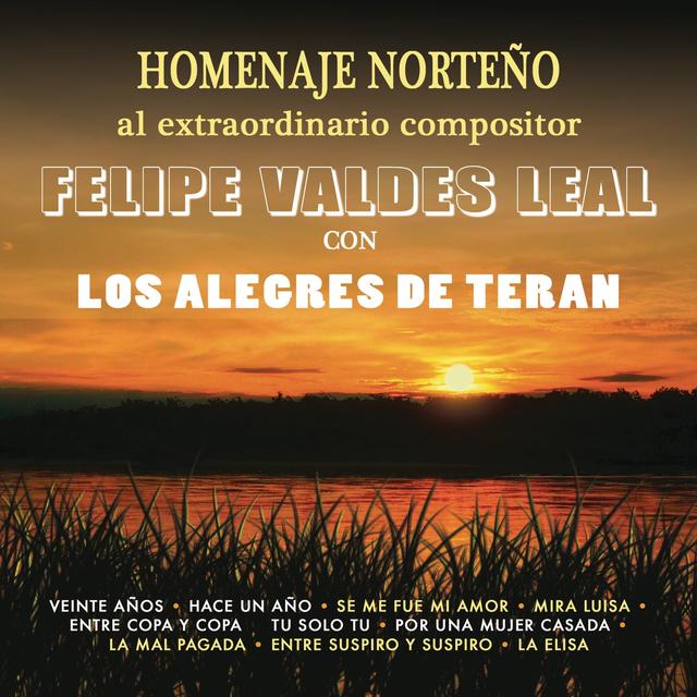 Album cover art for Homenaje Norteño A Felipe Valdes Leal Con