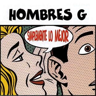 Album cover art for Simplemente Lo Mejor De Hombres G