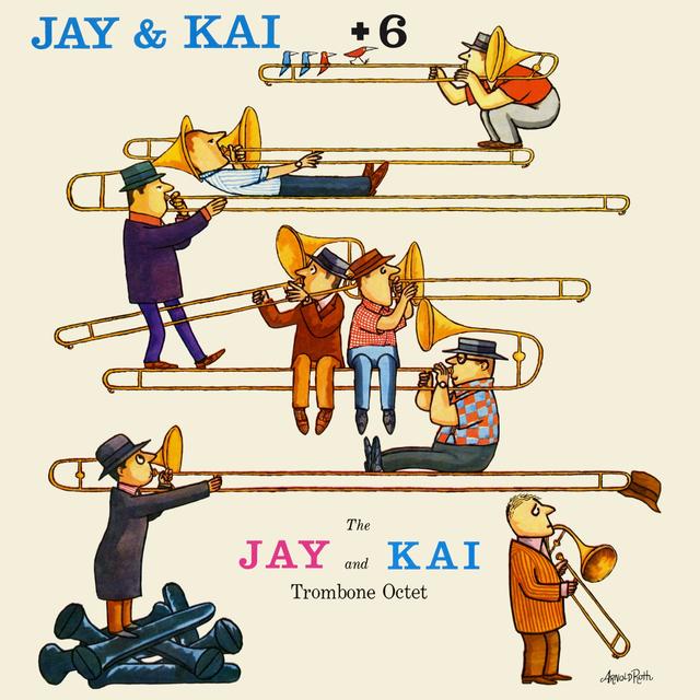 Album cover art for Jay & Kai + 6: The Jay and Kai Trombone Octet