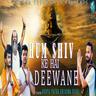 Hum Shiv Ke Hai Deewane