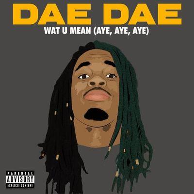 Album cover art for Wat U Mean (Aye, Aye, Aye)